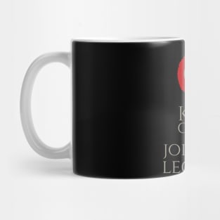 Keep Calm And Join The Legions - Ancient Roman Army Mug